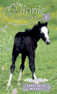 Title: Friendly Foal, Author: Dandi Daley Mackall