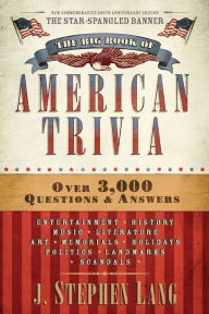 Title: The Big Book of American Trivia, Author: J. Stephen Lang