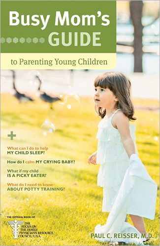 Busy Mom's Guide to Parenting Young Children