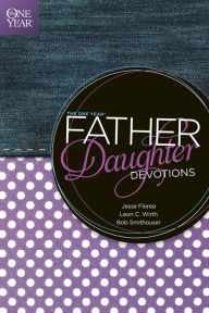 Title: The One Year Father-Daughter Devotions, Author: Jesse Florea