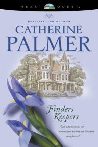 Title: Finders Keepers, Author: Catherine Palmer