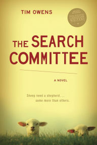 Title: The Search Committee: A Novel, Author: Tim Owens