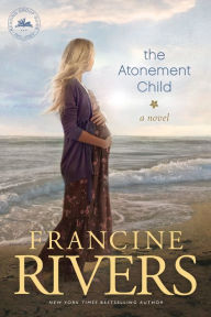 Title: The Atonement Child, Author: Francine Rivers