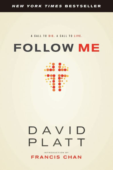 Follow Me: A Call to Die. A Call to Live.