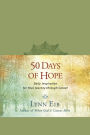 50 Days of Hope: Daily Inspiration for Your Journey through Cancer