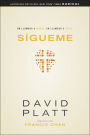 Sígueme: Un llamado a morir. Un llamado a vivir