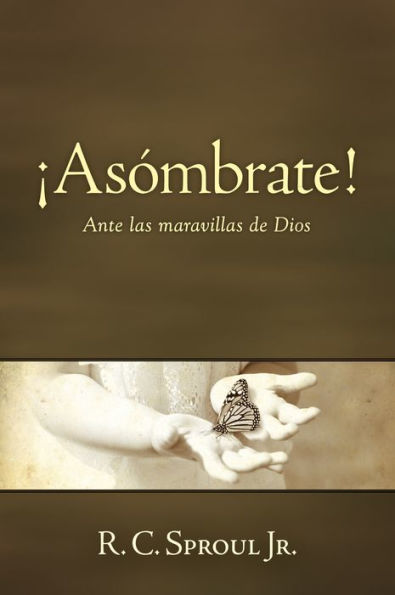 ¡Asómbrate!: Ante las maravillas de Dios