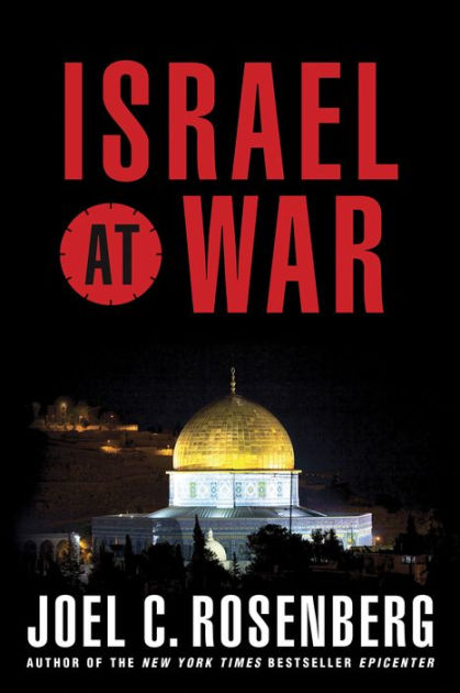 Israel at War by Joel C. Rosenberg | eBook | Barnes & Noble®