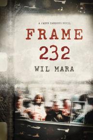 Title: Frame 232, Author: Wil Mara