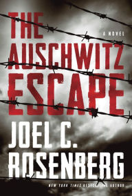 Title: The Auschwitz Escape, Author: Joel C. Rosenberg