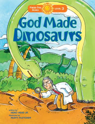 Title: God Made Dinosaurs, Author: Heno Head Jr.