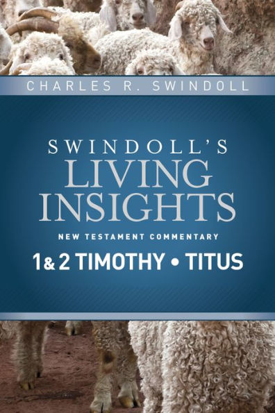 Insights on 1 & 2 Timothy, Titus