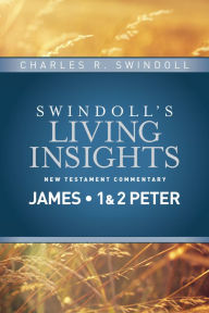 Title: Insights on James, 1 & 2 Peter, Author: Charles R. Swindoll