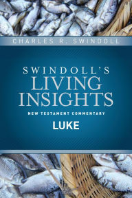 Title: Insights on Luke, Author: Charles R. Swindoll
