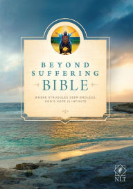 Title: Beyond Suffering Bible NLT (Softcover): Where Struggles Seem Endless, God's Hope Is Infinite, Author: Joni and Friends