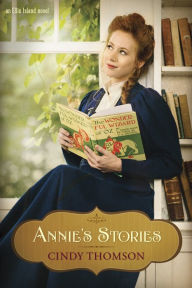 Title: Annie's Stories, Author: Cindy Thomson