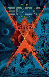 Title: The Epic Bible: God's Story from Eden to Eternity, Author: Kingstone Media Group