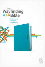 Title: The Wayfinding Bible NLT (LeatherLike, Teal), Author: Tyndale