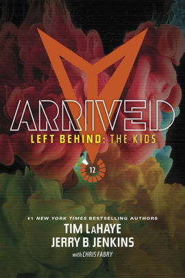 Arrived Left Behind The Kids Series Collection 12 Books 38 40 By Jerry B Jenkins Tim Lahaye Paperback Barnes Noble