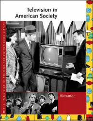 Title: Television in American Society: Almanac, Author: Laurie Collier Hillstorm