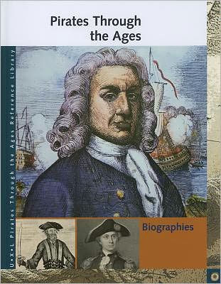 Pirates Through the Ages: Biographies