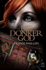 Title: Die donker god, Author: Fransi Phillips