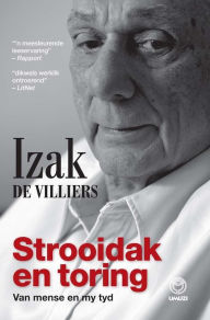 Title: Strooidak en toring, Author: Izak de Villiers