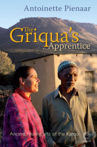 Title: The Griqua's Apprentice, Author: Antoinette Pienaar