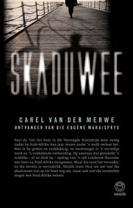 Title: Skaduwee, Author: Carel van der Merwe