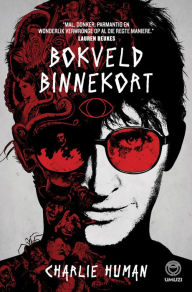 Title: Bokveld binnekort, Author: Charlie Human