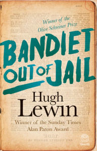 Title: Bandiet out of Jail, Author: Hugh Lewin