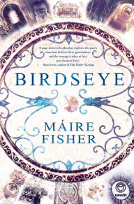 Title: Birdseye, Author: Máire Fisher