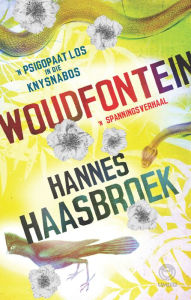 Title: Woudfontein, Author: Hannes Haasbroek