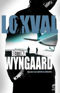 Title: Lokval, Author: Bettina Wyngaard