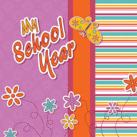 Title: My School Year for Girls: Hardcover Scrapbooking Album w/ Plastic Sleeves, Author: Delicious Stationery