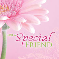 Title: For a Special Friend, Author: Struik Inspiration