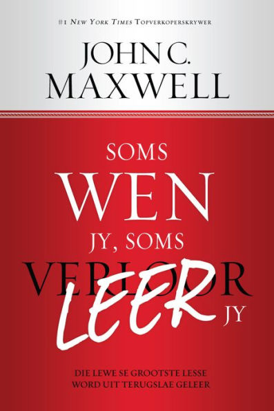 Soms wen jy, soms leer jy (eBoek): Die lewe se grootste lesse word geleer uit verlies