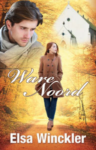 Title: Ware Noord (eBoek), Author: Elsa Winckler