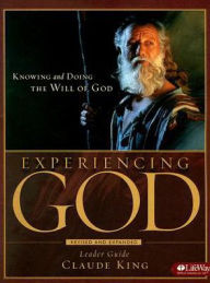 Title: Experiencing God: Knowing and Doing the Will of God, Author: Claude V. King