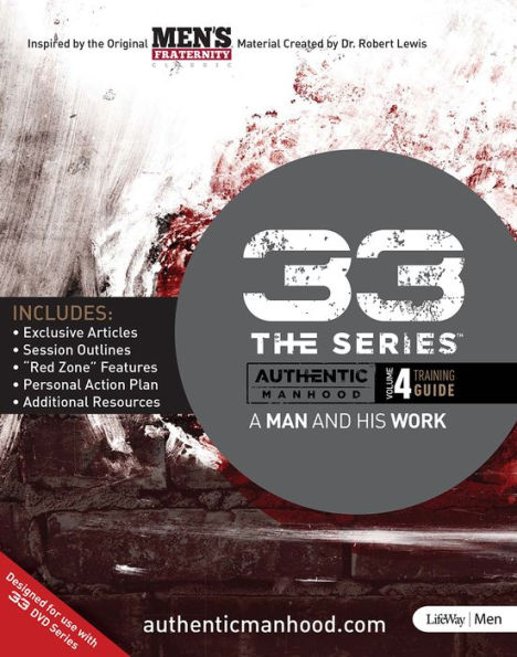33 The Series, Volume 4 Training Guide: A Man and His Work