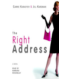 Title: The Right Address, Author: Carrie Karasyov