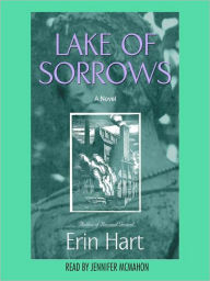 Title: Lake of Sorrows, Author: Erin M. Hart