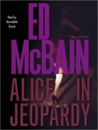 Title: Alice in Jeopardy, Author: Ed McBain