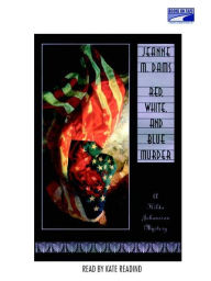 Title: The Red, White, and Blue Murders (Hilda Johansson Series #2), Author: Jeanne M. Dams