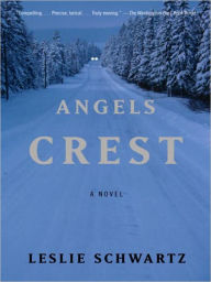 Title: Angels Crest, Author: Leslie Schwartz