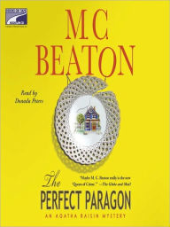 Title: The Perfect Paragon (Agatha Raisin Series #16), Author: M. C. Beaton