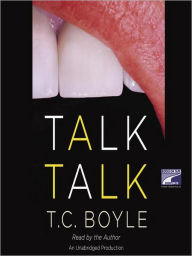 Title: Talk Talk, Author: T. C. Boyle