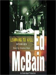 Title: Learning To Kill, Author: Ed McBain