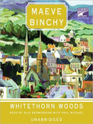 Title: Whitethorn Woods, Author: Maeve Binchy