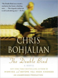 Title: The Double Bind, Author: Chris Bohjalian